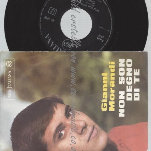 7"   Gianni Morandi  Non Son Degno Di Te