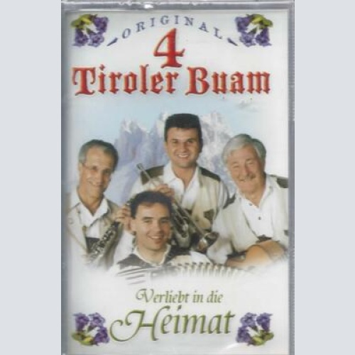 MC--Orig. 4 Tiroler Buam -- Verliebt in die Heimat