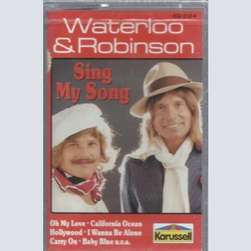 MC--Waterloo & Robinson ..Sing my Song