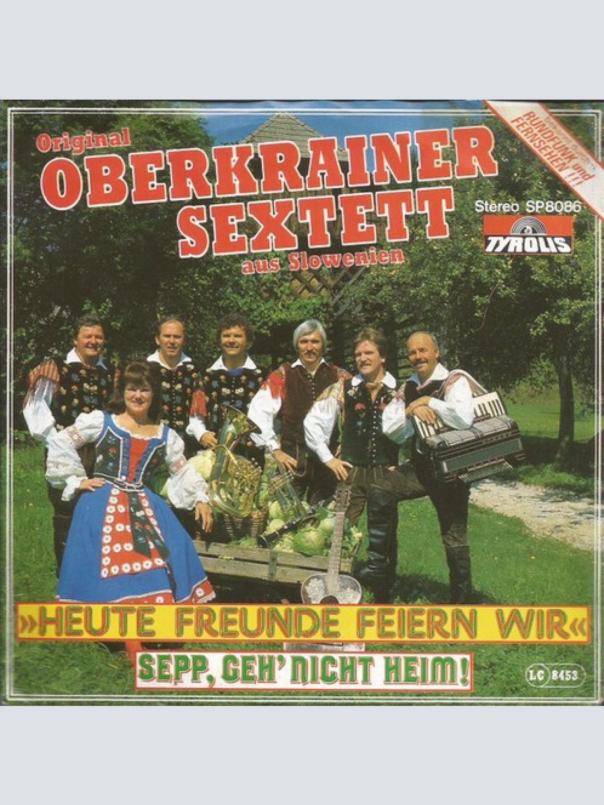 7", Single Janes Kalšek Und Sein Oberkrainer Sextett - Heute Freunde Feiern Wir