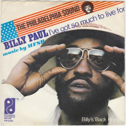 7", Single Billy Paul - I've Got So Much To Live For