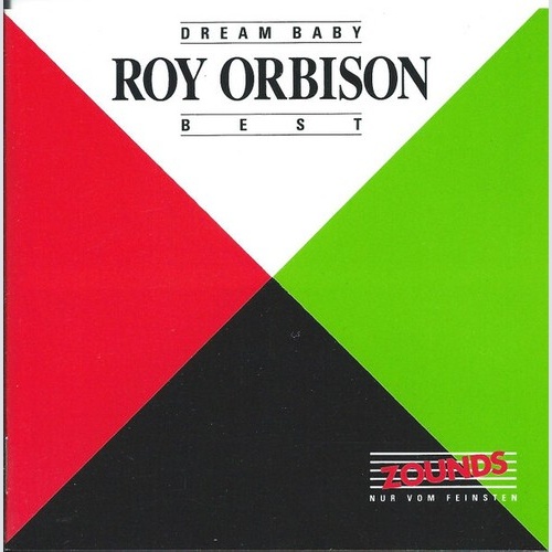 CD, Comp, RM Roy Orbison - Best - Dream Baby