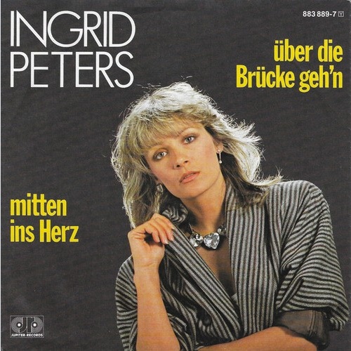 7", Single Ingrid Peters - Über Die Brücke Geh'n