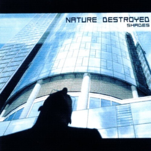 CD, Album Nature Destroyed - Shades