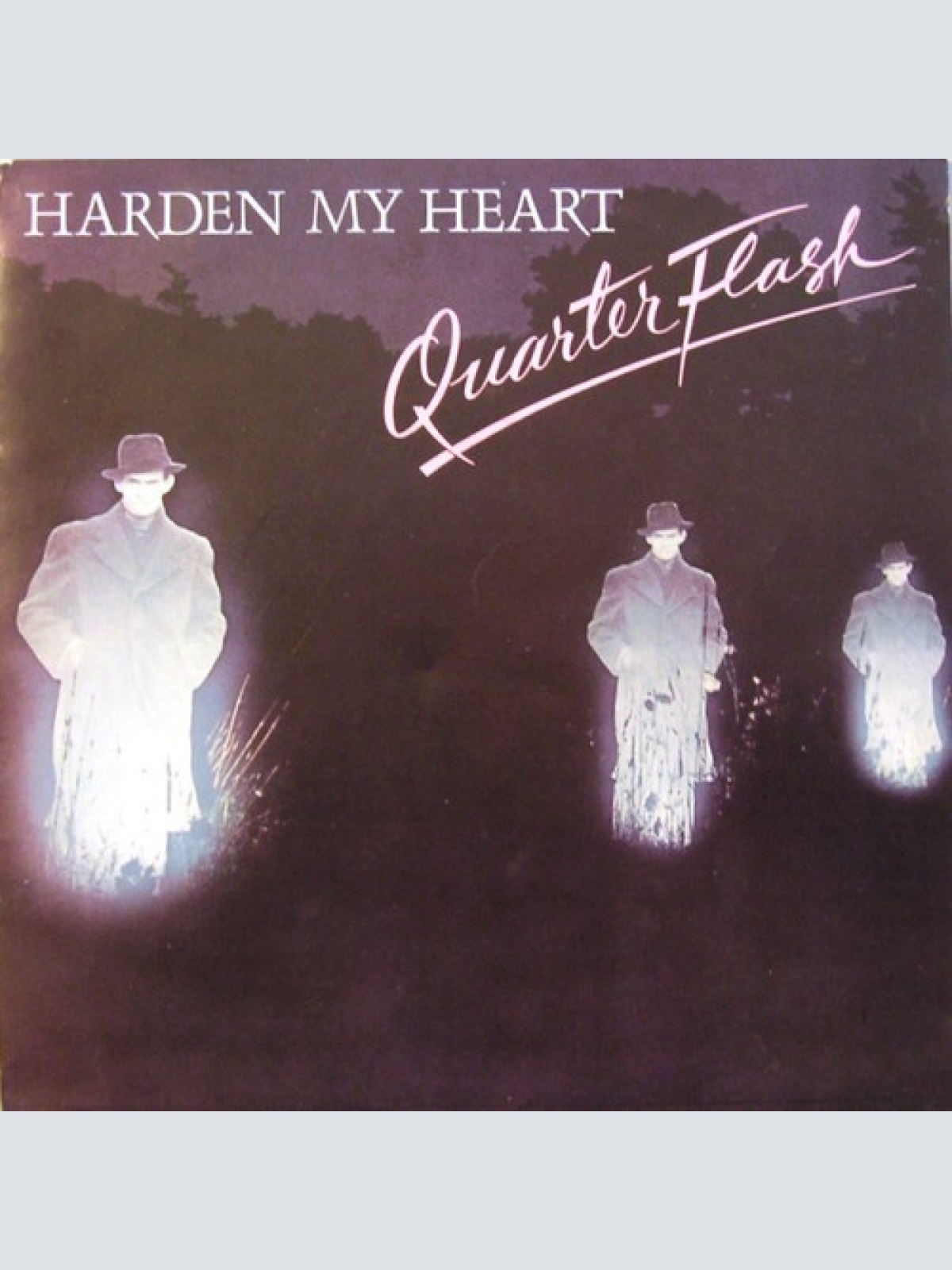 7", Single Quarterflash - Harden My Heart
