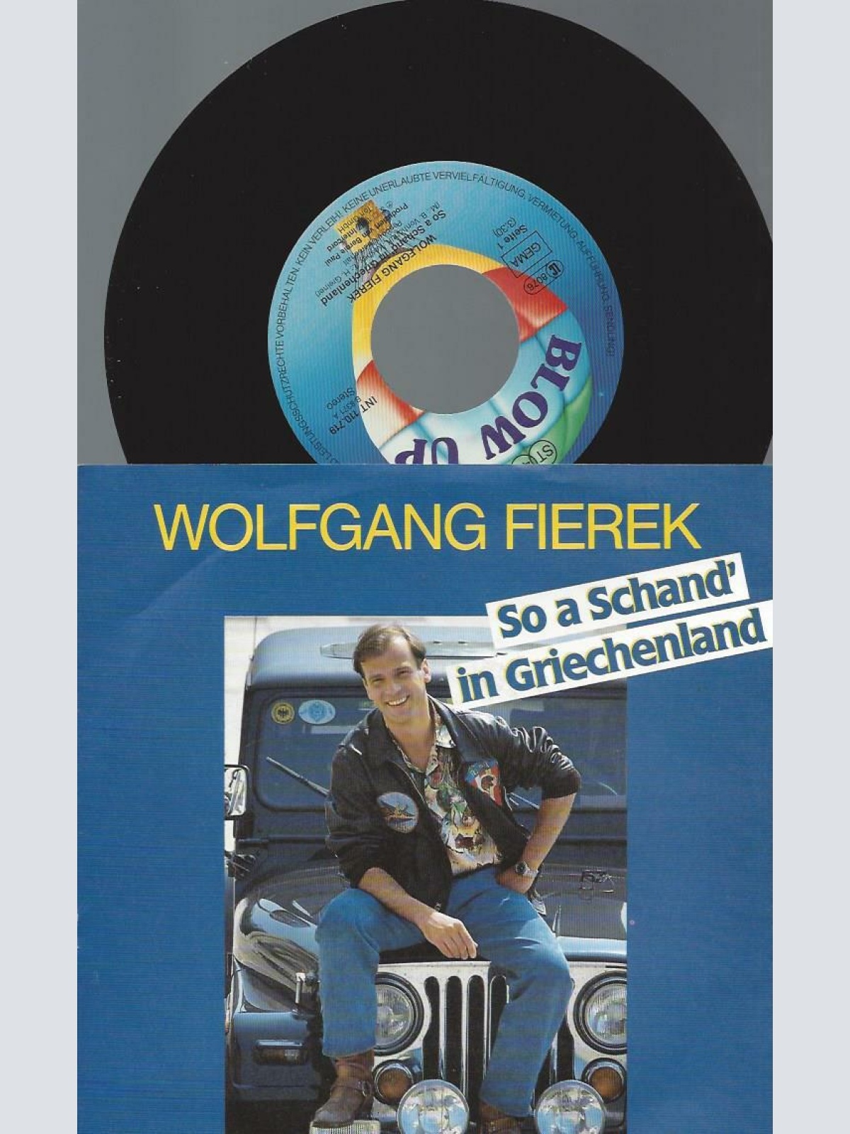 7" Wolfgang Fierek – So a Schand in Griechenland