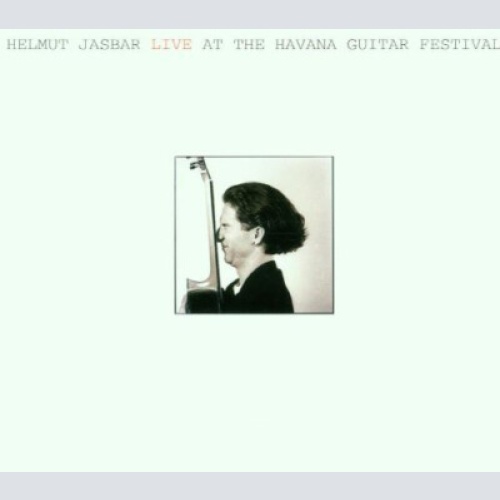 CD, Album Helmut Jasbar - Live At The Havana Guitar Festival