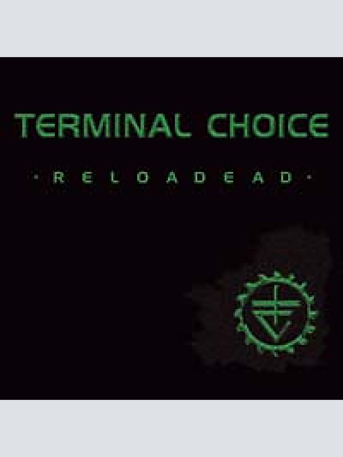 CD, Comp + CD, Maxi + Ltd Terminal Choice - Reloadead