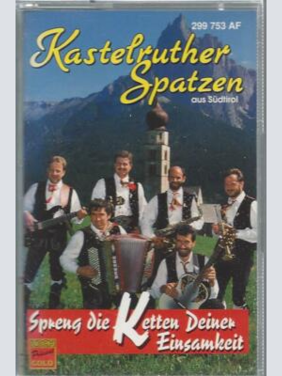 MC- Kastelruther Spatzen -- Spreng die Ketten Deiner Einsamkeit