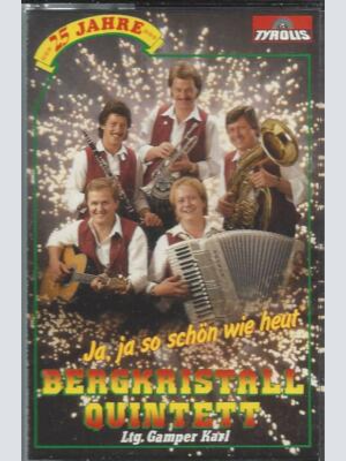 MC- Bergkristall Quintett --25 Jahre
