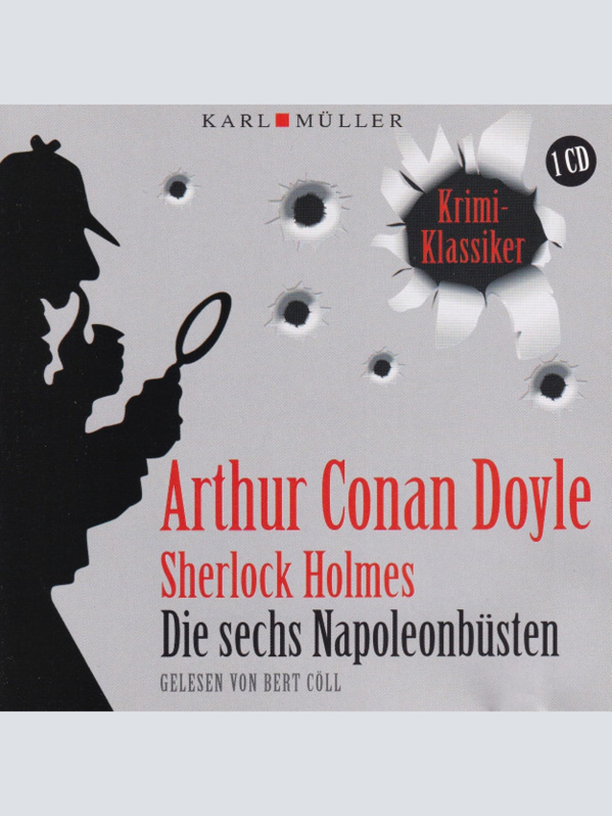 CD Arthur Conan Doyle* Gelesen Von Bert Cöll - Sherlock Holmes - Die Sechs Na...
