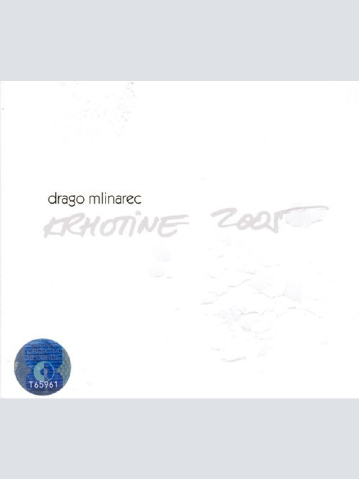 CD, Comp, Dig Drago Mlinarec - Krhotine 2005