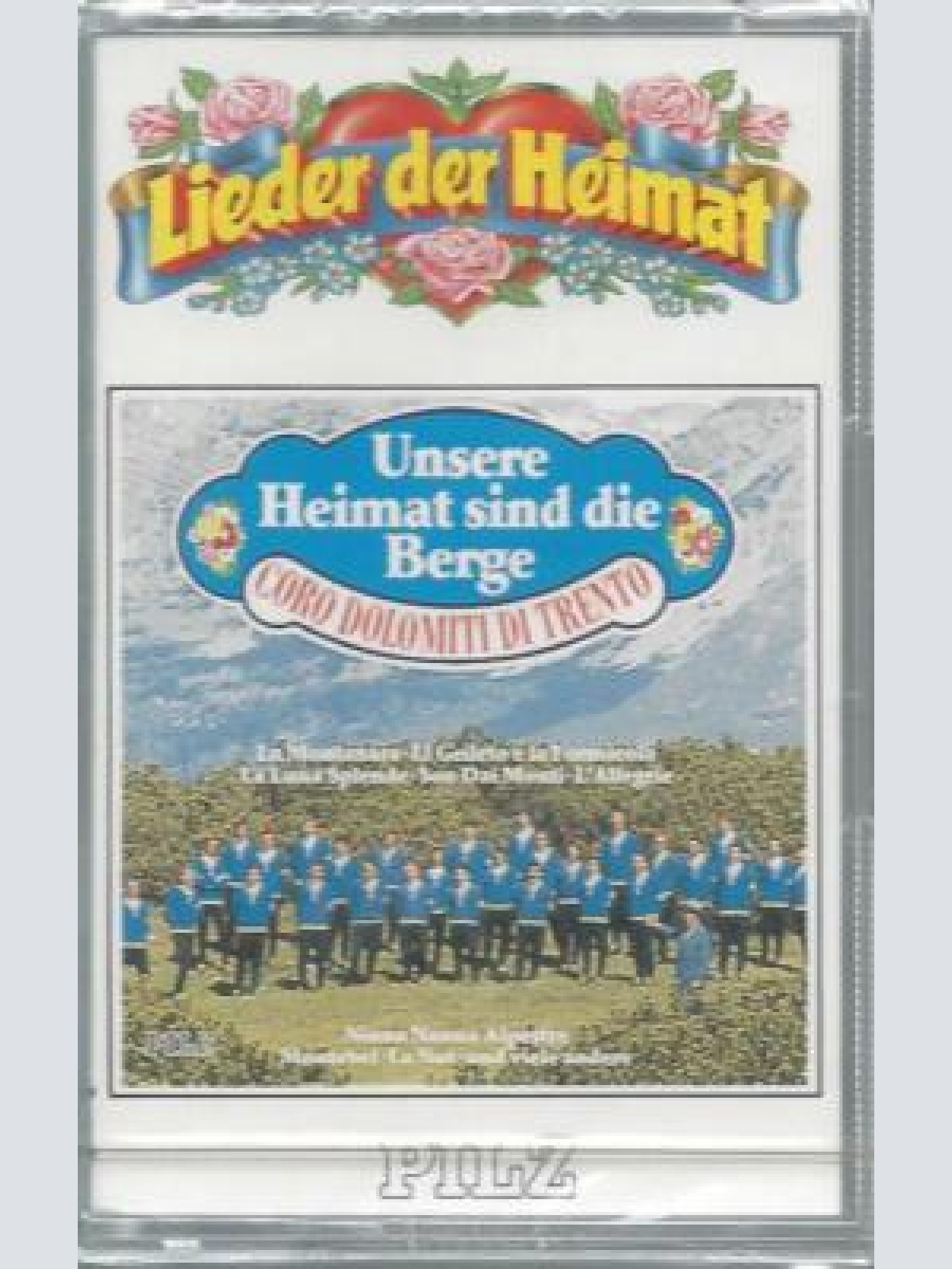 MC- Coro Dolomiti Di Trentino-- Unsere Heimat sind die Berge