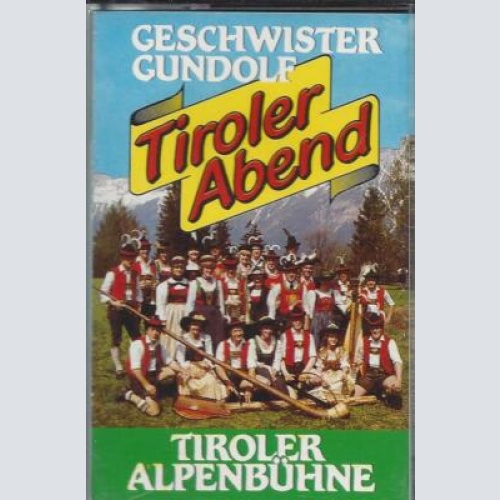 MC- Geschwister Gundolf -- Tiroler Alpenbühne