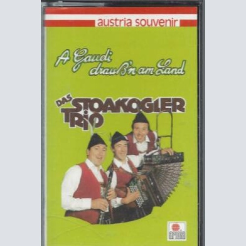 MC--Das Stoakogler Trio --A Gaudi drauß'n am Land
