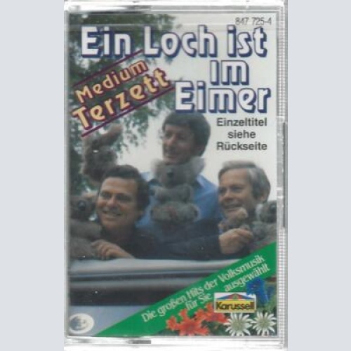 MC-Medium Terzett--Ein Loch ist im Eimer