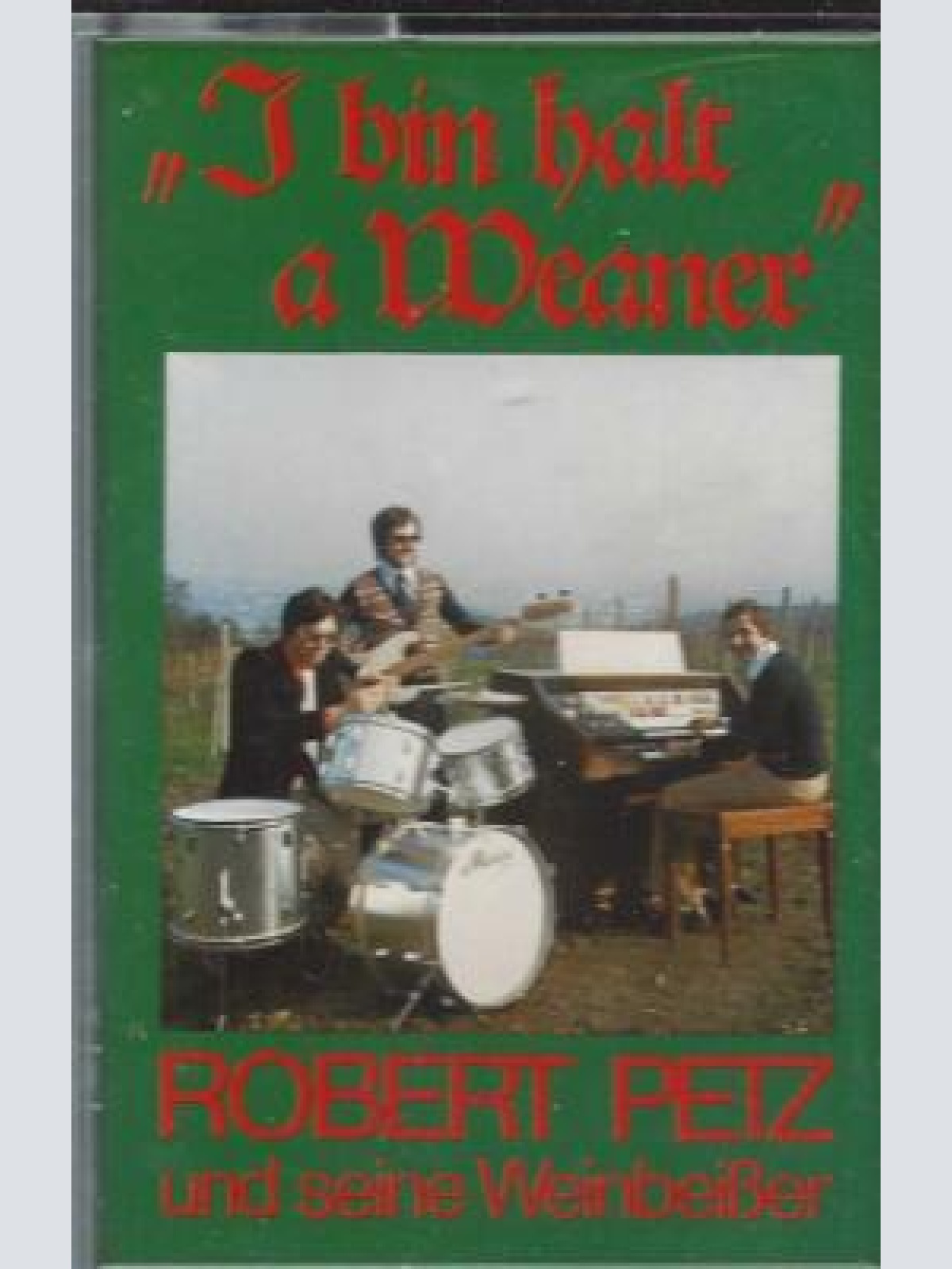 MC- Robert Petz und seine Weinbeißer--I bin halt a Weaner