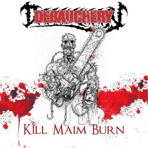 CD, Album Debauchery - Kill Maim Burn