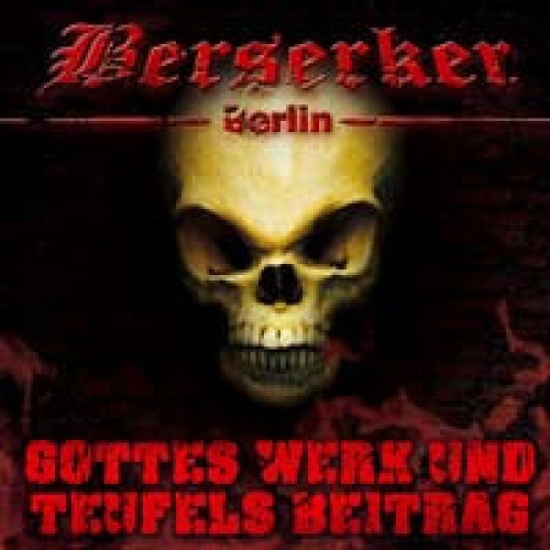CD, EP, Dig Berserker Berlin* - Gottes Werk Und Teufels Beitrag