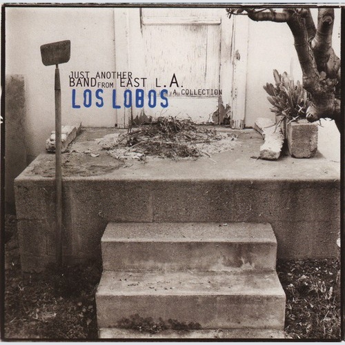 2xCD, Comp, RP Los Lobos - Just Another Band From East L.A.: A Collection