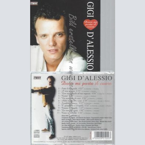 CD--GIGI D'ALESSIO--DOVE MI PORTA IL CUORE