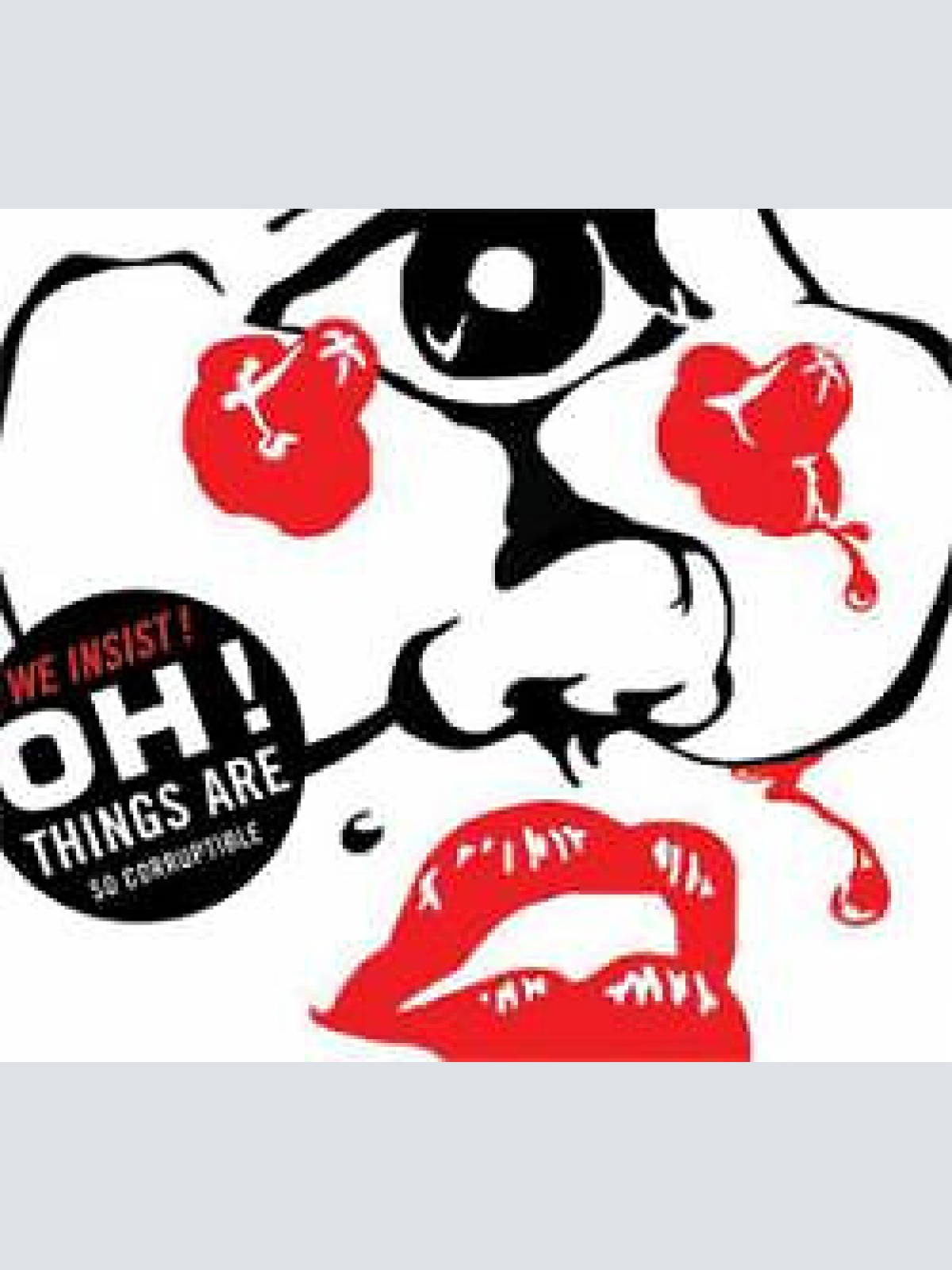 CD, Album, Dig We Insist! - Oh! Things Are So Corruptible