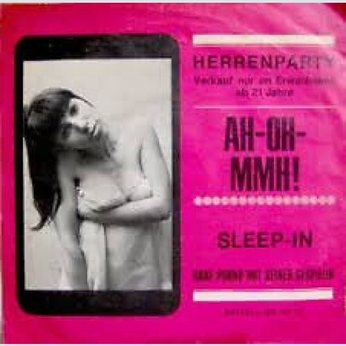 7" Graf Porno Mit Seiner Gespielin* - Ah-Oh-Mmh! / Sleep-In