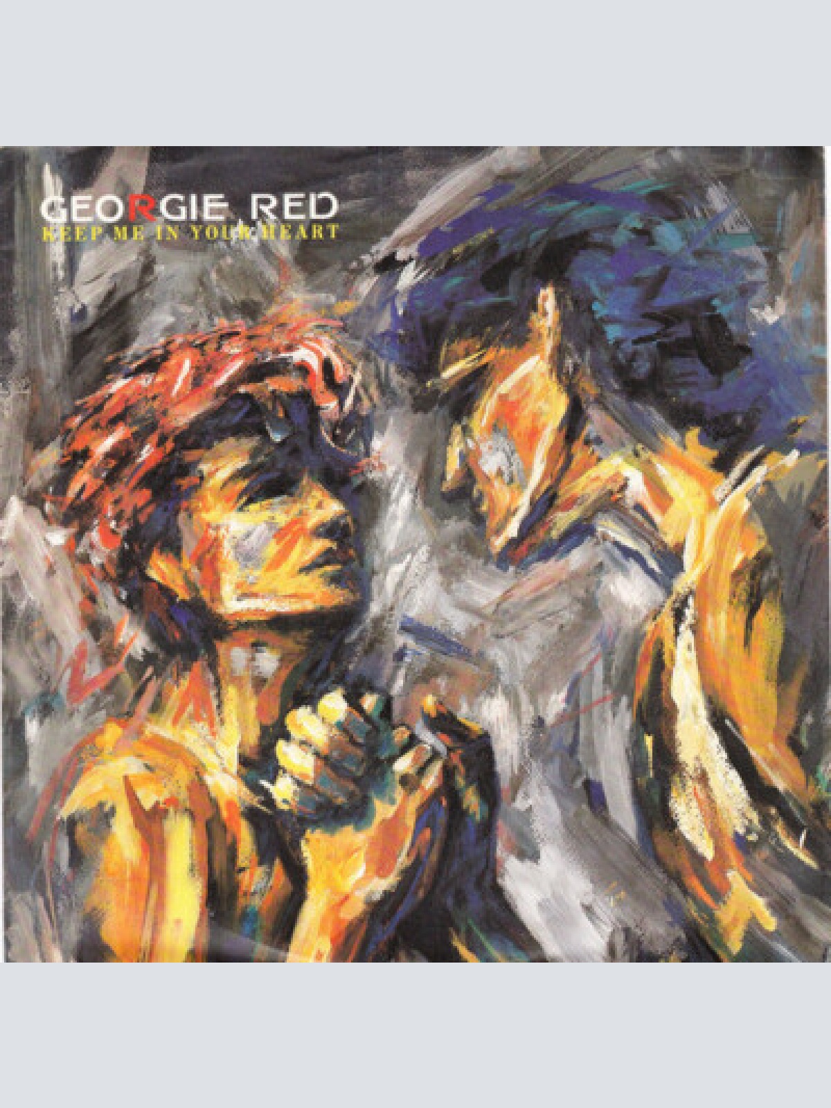 7", Single Georgie Red - Keep Me In Your Heart