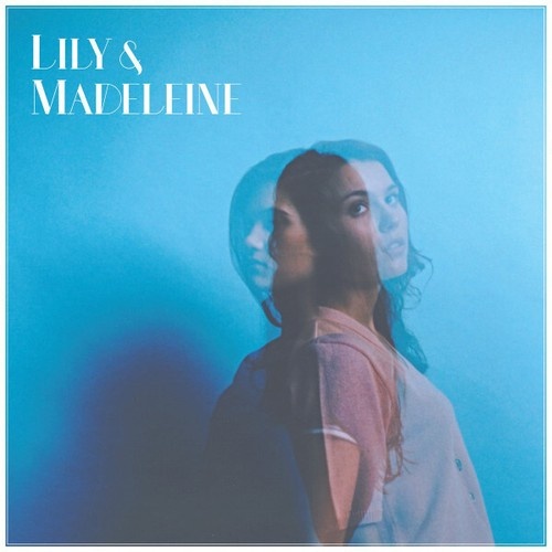 CD, Album Lily & Madeleine - Lily & Madeleine