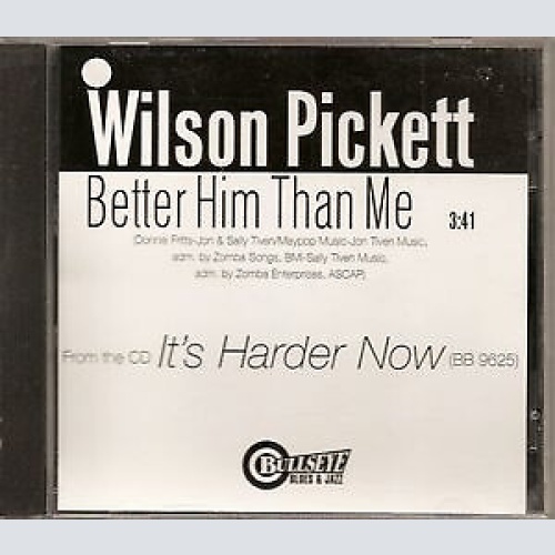 CD, Single, Promo Wilson Pickett - Better Him Than Me