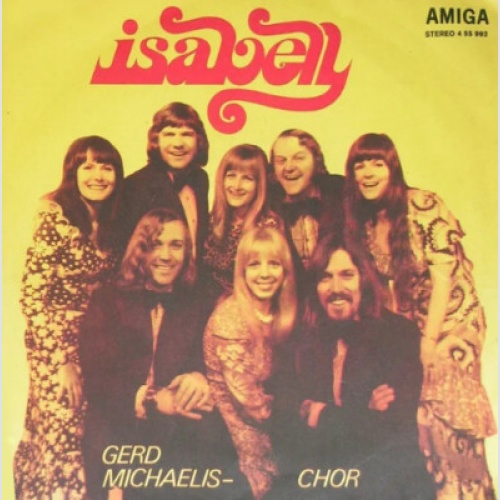 7", Single Gerd Michaelis-Chor - Isabell / Der Romantische Mond