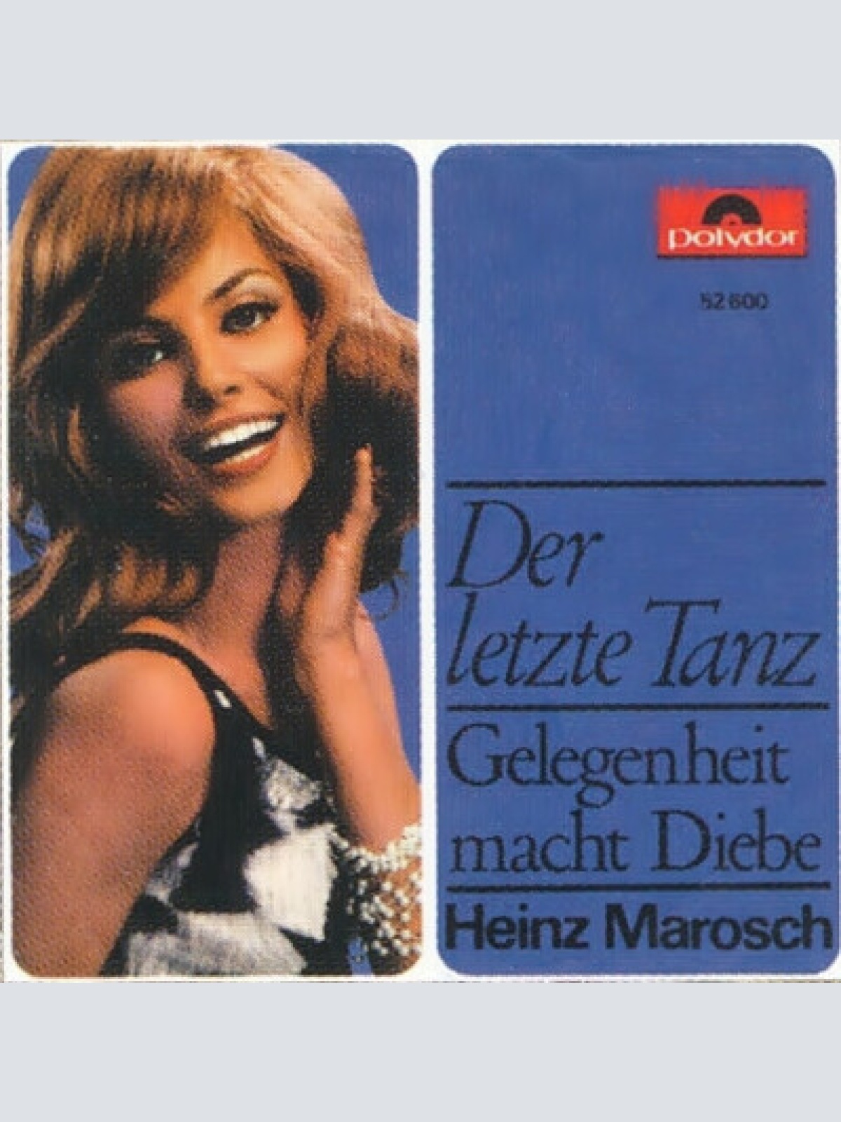 7", Single, Mono Heinz Marosch - Der Letzte Tanz / Gelegenheit Macht Diebe