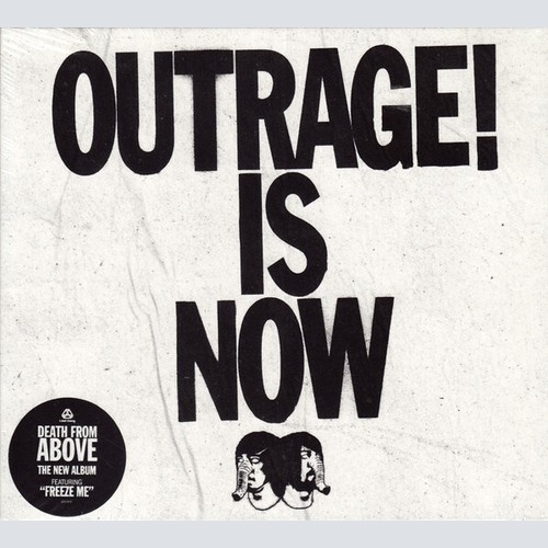 CD, Album Death From Above* - Outrage! Is Now