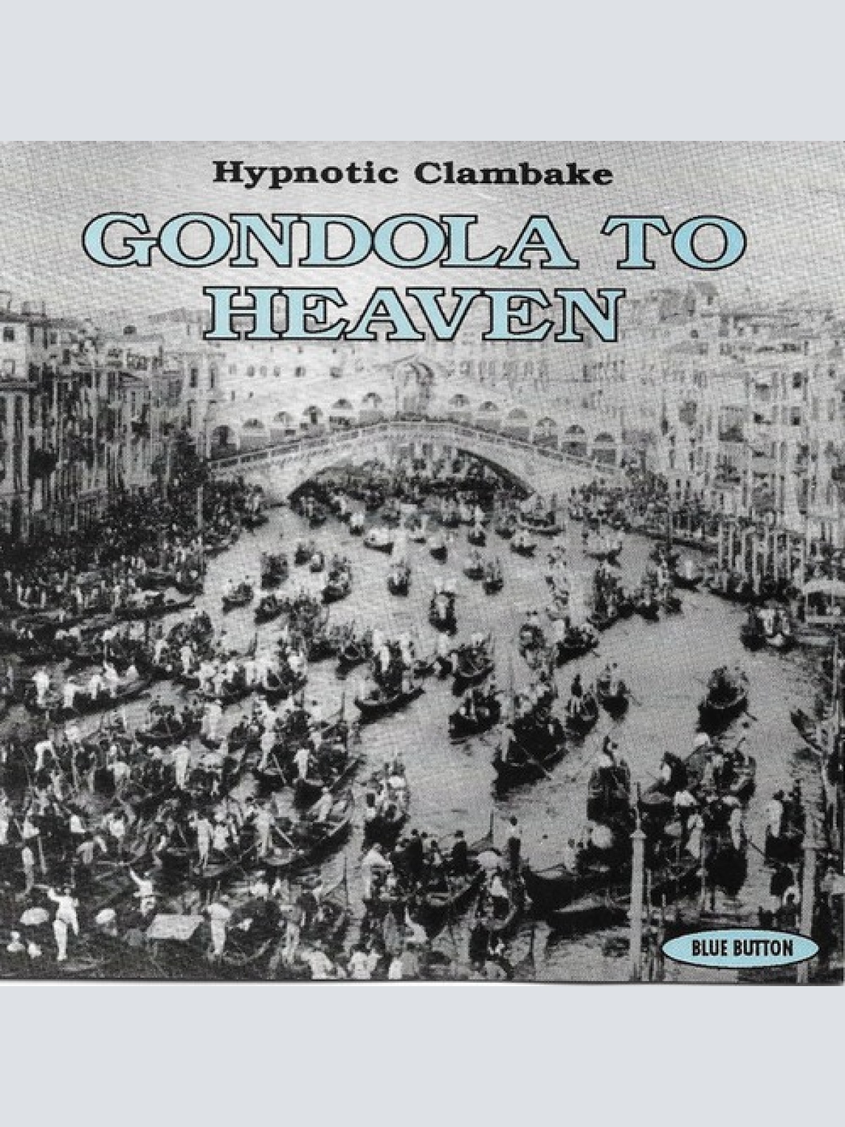CD, Album Hypnotic Clambake - Gondola To Heaven