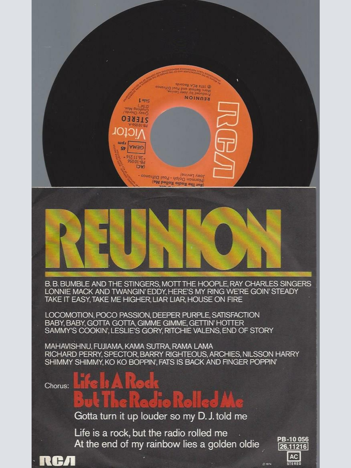 7"  Reunion    Life Is A Rock But The Radio Rolled Me