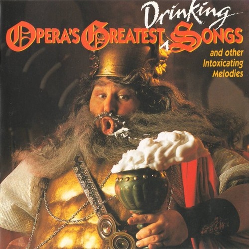 CD, Comp, Club Various - Opera's Greatest Drinking Songs And Other Intoxicati...