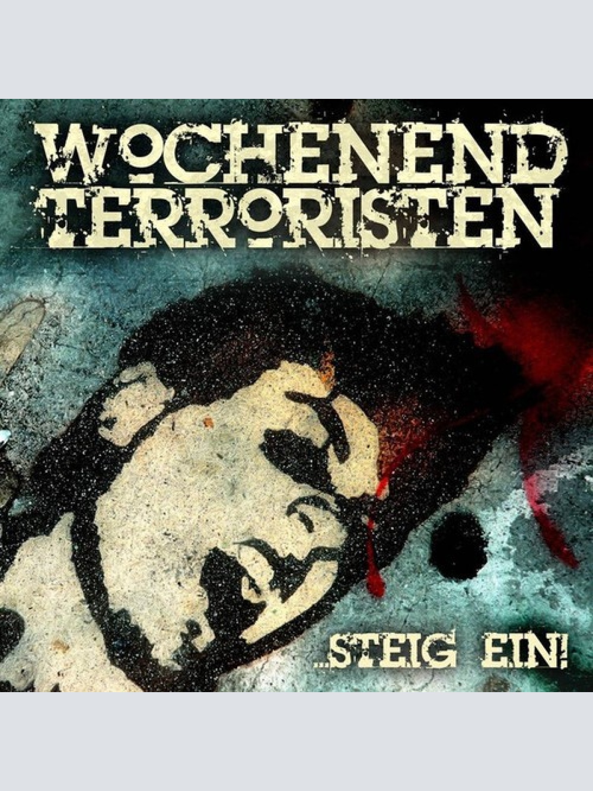 CD, Album Wochenendterroristen - Steig Ein!