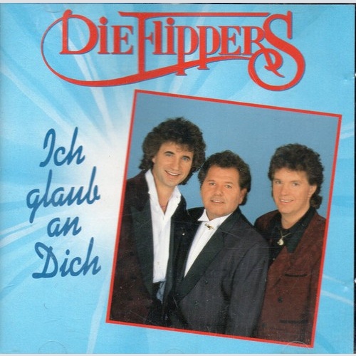 CD, Comp Die Flippers - Ich Glaub' An Dich