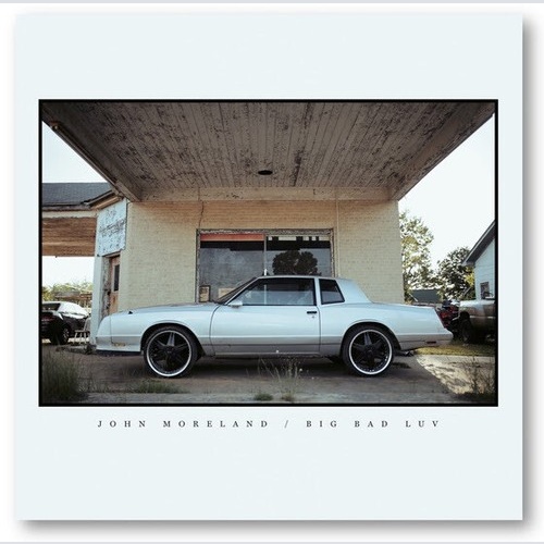CD, Album John Moreland - Big Bad Luv