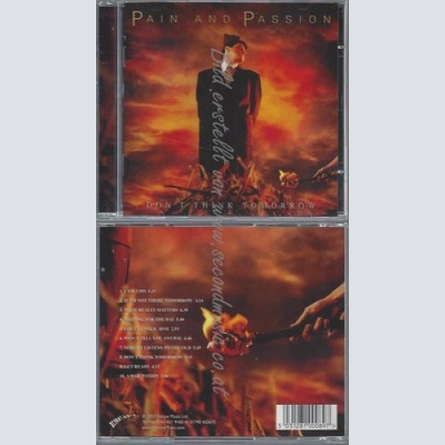 CD--PAIN AND PASSION--DON'T THINK TOMORROW