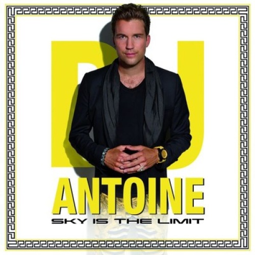 2xCD, Album DJ Antoine - Sky Is The Limit