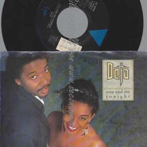 7"  Déjà  You And Me Tonight