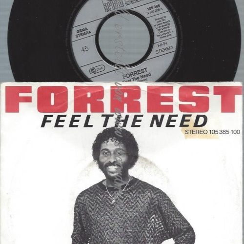 7"   Forrest  Feel The Need