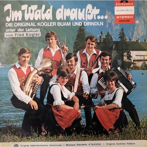LP, Album Die Original Kogler Buam Und Dirndln* - Im Wald Draußt...
