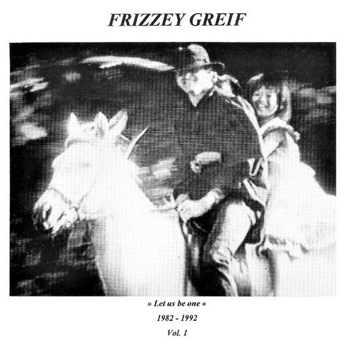 CD, Comp Frizzey Greif - Let Us Be One 1982 - 1992 Vol. 1