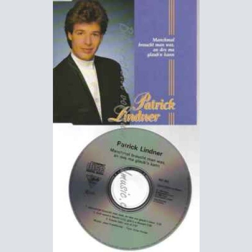 CD--PATRICK LINDNER--MANCHMAL BRAUCHT MAN WAS, AN DES MA GLAUBEN KANN