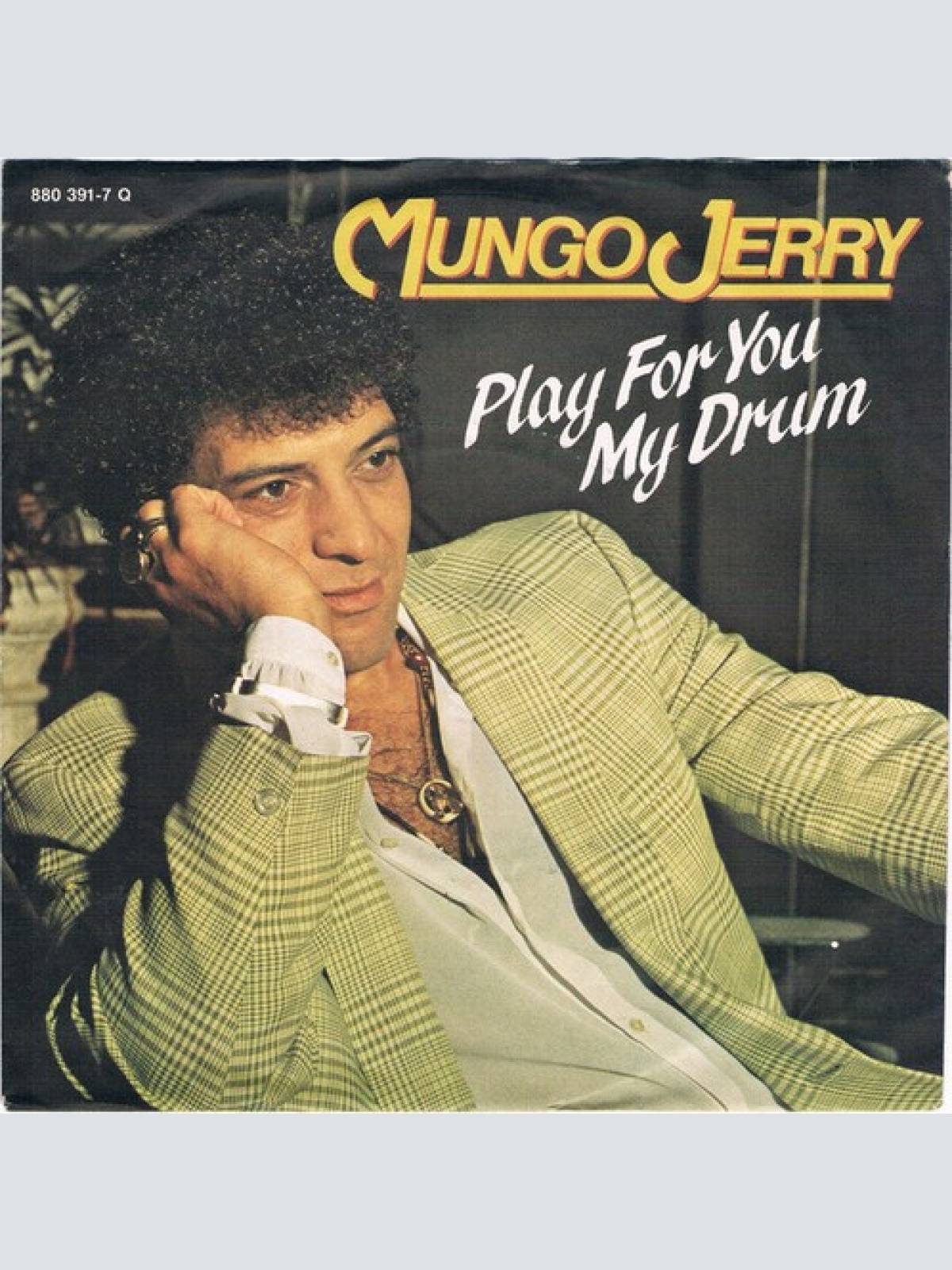 7" Mungo Jerry - Play For You My Drum