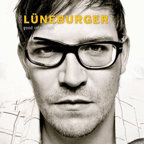 CD Tom Lüneburger - Good Intentions