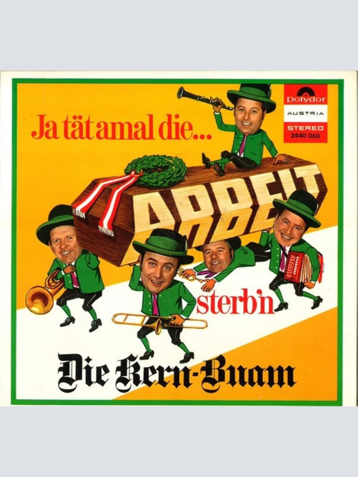 LP, Album Die Kern-Buam* - Ja Tät Amal Die...Arbeit Sterb'n