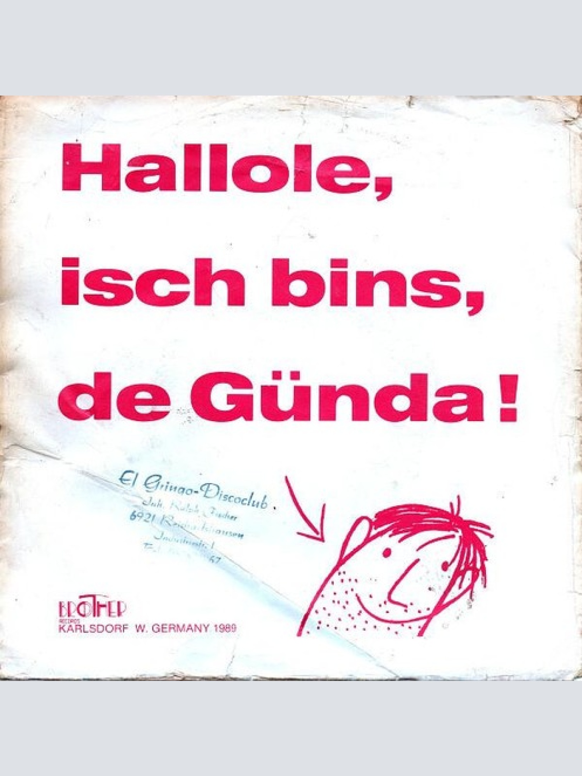 7", Single Töpel Ohne* - Hallole, Isch Bins, De Günda!